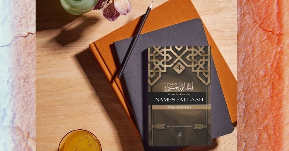 Learn the Beautiful Names of Allaah: Research Booklet